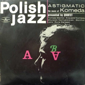 Komeda Quintet  Astigmatic  LP 1974 PL  Polish Jazz  vol 5 Polskie Nagrania Muza