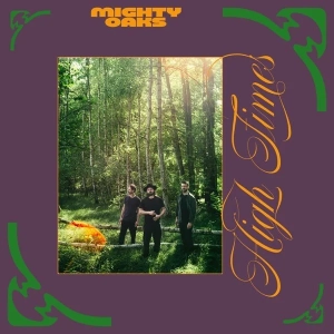 MIGHTY OAKS High Times LP Pomarańczowy winyl