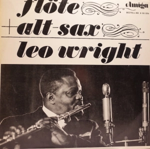 Leo Wright ?– Flöte + Alt-Sax LP Amiga jazz 1966 mono