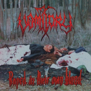 VOMITORY Raped In Their Own Blood LP