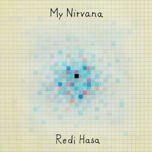 Redi Hasa, My Nirvana LP