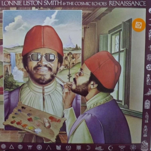 Lonnie Liston Smith And The Cosmic Echoes – Renaissance LP 1976 UK RCA Victor