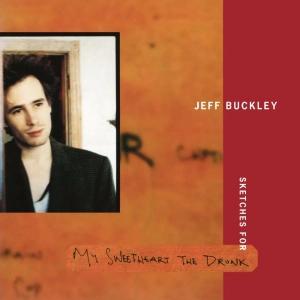 BUCKLEY, JEFF Sketches For My Sweetheart The Drunk 3LP