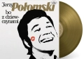 Jerzy Połomski, Bo z dziewczynami LP Złota płyta