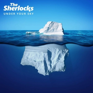 THE SHERLOCKS Under Your Sky LP