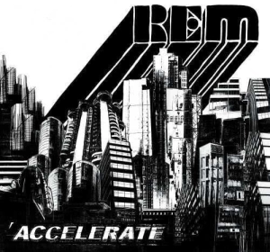 R.E.M. Accelerate LP
