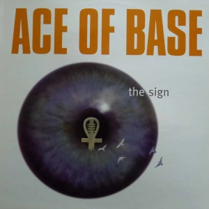 Ace Of Base – The Sign 12" 45 rpm single Scandinavia Mega Records