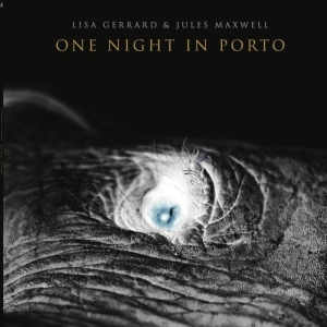 Lisa Gerrard & Jules Maxwell, One Night in Porto LP Zielony winyl