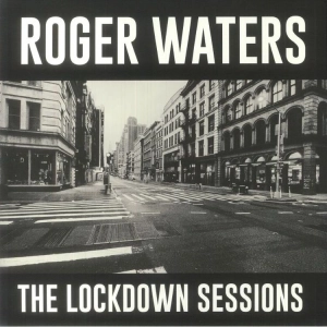 ROGER WATERS The Lockdown Sessions LP