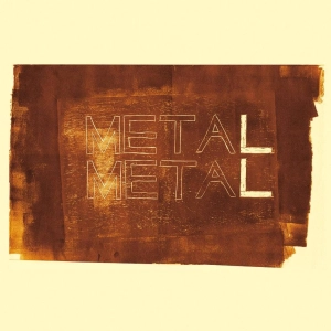 Metá Metá, Metal Metal LP