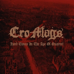 Cro-Mags, Hard Times In The Age Of Quarrel Vol 1 2LP Biały winyl