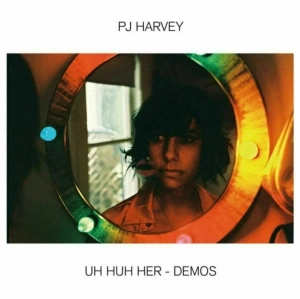 PJ Harvey, Uh Huh Her – Demos LP
