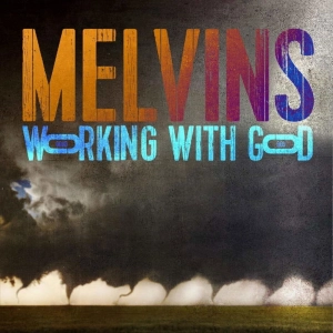 Melvins, Working With God LP