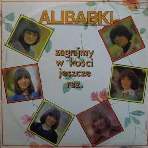 Alibabki – Zagrajmy W Kości Jeszcze Raz LP 1977 PL Polskie Nagrania Muza
