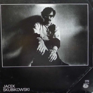 Jacek Skubikowski - Jacek Skubikowski LP 1983 PL Savitor