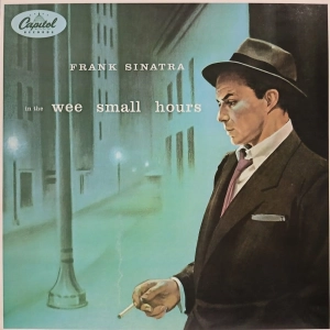 Frank Sinatra int the Wee Small Hours LP UK