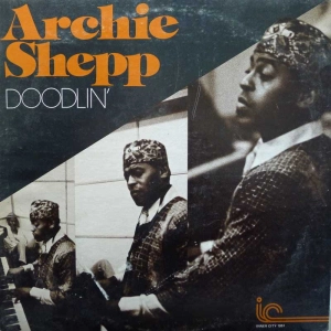 Archie Shepp – Doodlin' LP 1976 US Inner City Records
