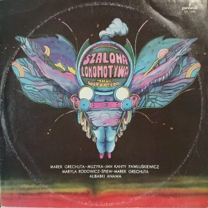Marek Grechuta Alibabki Anawa, Szalona Lokomotywa LP Pronit 1978