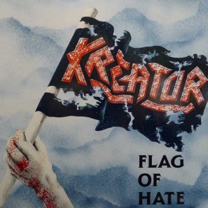 Kreator – Flag Of Hate 12" 45 rpm 1986 Germany Noise