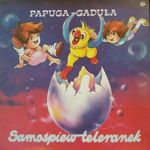 Jacek Skubikowski, Papuga Gaduła (Samośpiew - Teleranek) LP piosenki dla dzieci na winylu 1989 Polton