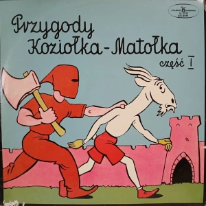 Kornel Makuszyński, Przygody Koziołka Matołka Część I / II LP 1971 Muza