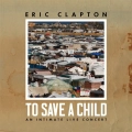 Eric Clapton, To Save A Child 2LP White