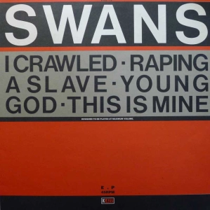 Swans  – Young God 12" 45 rpm 1984 UK, K422, płyta winylowa