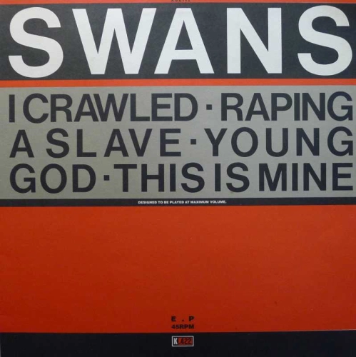 Swans  – Young God 12" 45 rpm 1984 UK, K422, płyta winylowa
