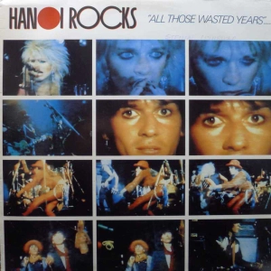 Hanoi Rocks – "All Those Waisted Years".....,  2LP 1984 Finland, Johanna, płyta winylowa