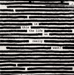 Roger Waters, Is This The Life We Really Want? LP