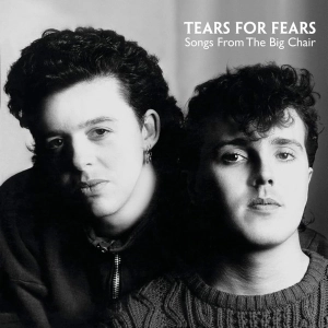 Tears For Fears, Songs From The Big Chair LP