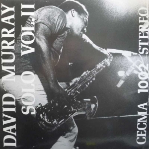 David Murray – Solo Vol.II , LP 1980 Italy, CECMA Records, płyta winylowa