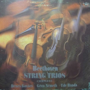 Ludwig van Beethoven -  String Trios Complete, Dénes Kovács, Géza Németh, Ede Banda, 3LP 1977 Hungary, Hungaroton, płyta winylowa 