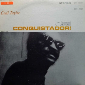 Cecil Taylor Conquistador! LP 1968 US Blue Note