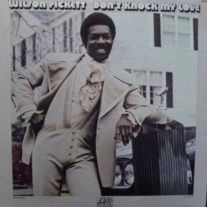 Wilson Pickett - Don't Knock My Love, LP 1971 US , Atlantic, płyta winylowa