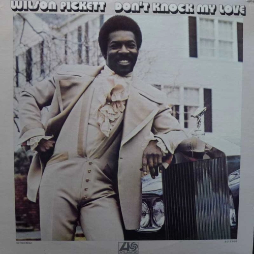 Wilson Pickett - Don't Knock My Love, LP 1971 US , Atlantic, płyta winylowa