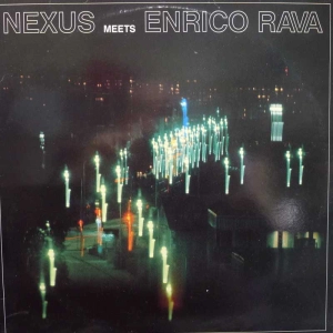 Nexus Meets Enrico Rava, LP 1984 Swedem. Four Leaf Records