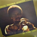 Chico Freeman Quartet - No time left, LP 1979 Italy, Black Saint