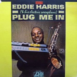 Eddie Harris - Plug me in, LP 1968 US, Atlantic