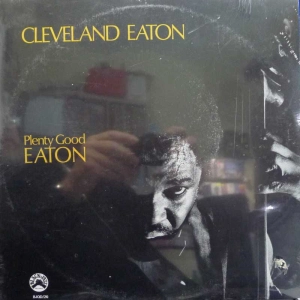 Cleveland Eaton - Plenty Good Eaton, LP 1975 US , Black Jazz Records, sealed 
