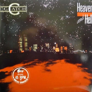 C.C. Catch - Heaven And Hell  , 12" 45 rpm maxi single 1986, Scandinavia, Mega Records