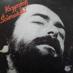 Krzysztof Ścierański - Krzysztof Ścierański, LP 1984 PL, Savitor