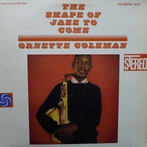 Ornette Coleman - The Shape Of Jazz To Come, LP 1975 US, Atlantic