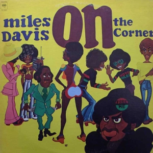 Miles Davis - On the Corner, LP 1972 US, Columbia