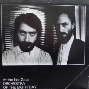 Orkiestra Ósmego Dnia - At The Last Gate, LP 1984 PL , ORCHESTRA OF THE EIGTH DAY, Savitor