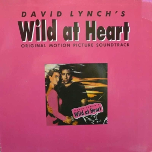 David Lynch's Wild At Heart (Original Motion Picture Soundtrack) LP 1990 Holland London Records, Dzikość serca