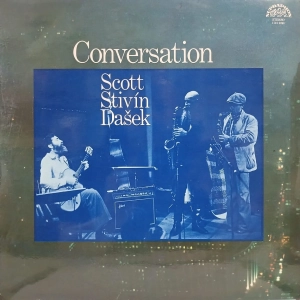 Scott, Stivin, Dasek, - Conversation LP 1981 jazz Supraphon