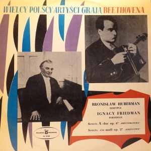 Huberman , Friedman Sonaty Beethoven LP MUZA XL
