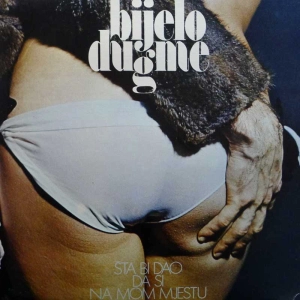 Bijelo Dugme Šta Bi Dao Da Si Na Mom Mjestu LP 1988 Yugoslavia Jugoton