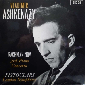 Rachmaninov 3rd Piano Concerto, Vladimir Ashkenazy, Fistoulari London Symphony, LP 1963 UK, Decca, stereo